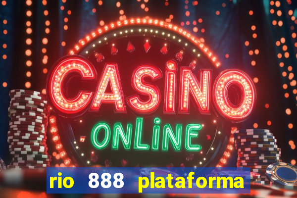 rio 888 plataforma de jogos